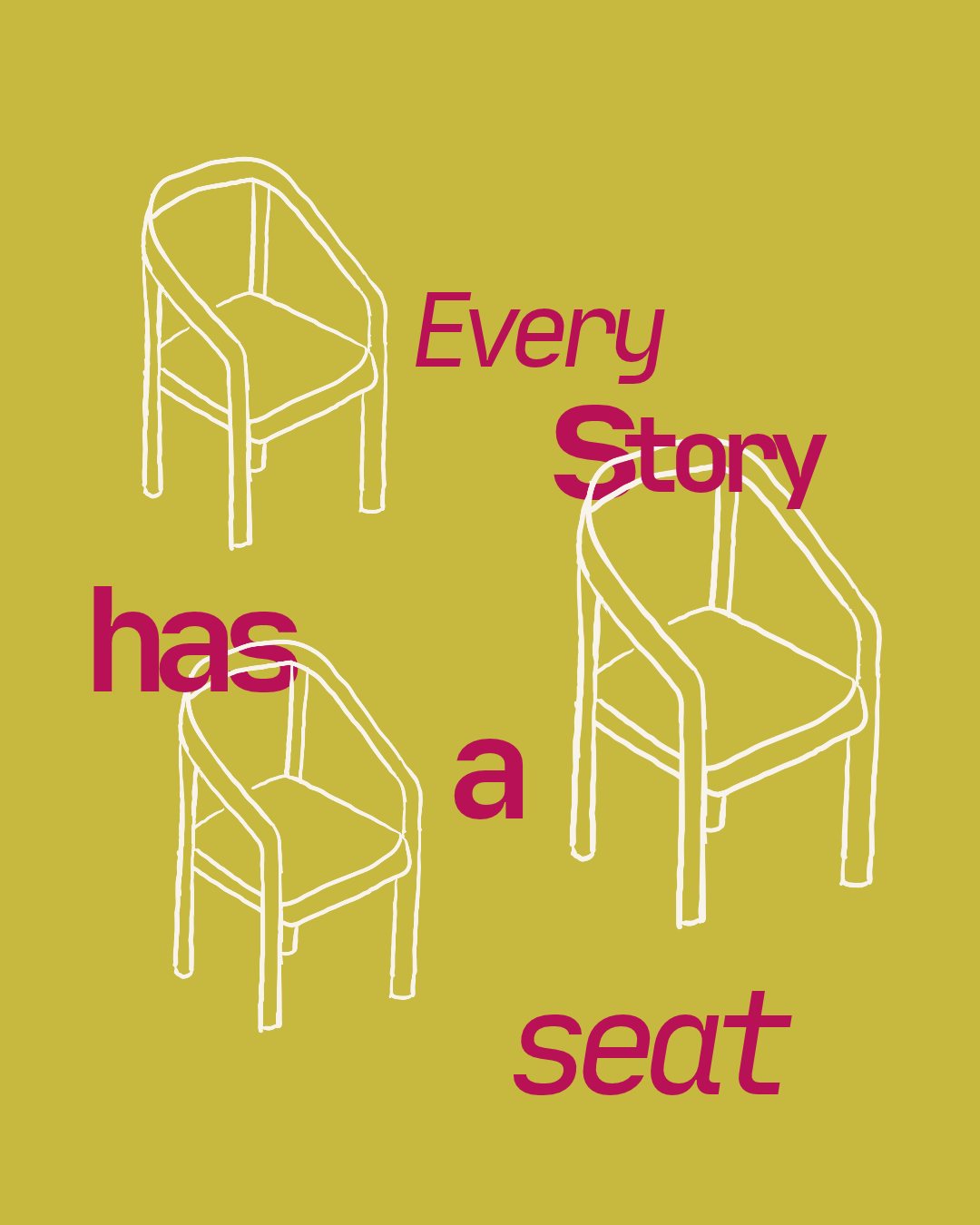 Every story has a seat