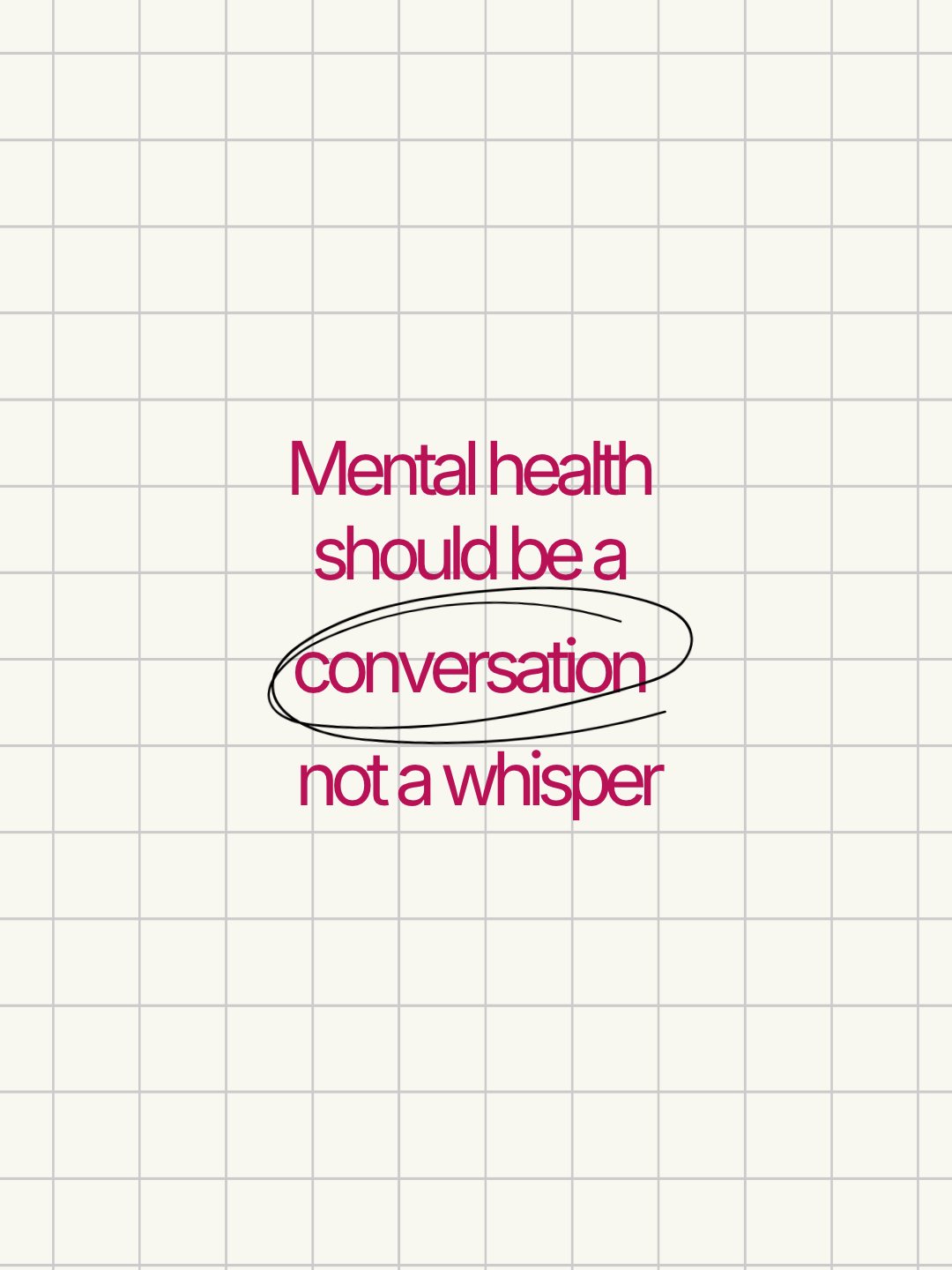 Mental health should be a conversation, not a whisper